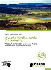 Wysoka Wielka, Łódź Voivodeship,6137930572,9786137930571