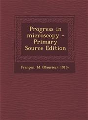 Progress in Microscopy - Primary Source Edition,1293460826,9781293460825