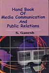 Hand Book of Media Communication and Public Relations 1st Edition,8174875271,9788174875273