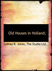 Old Houses in Holland;,1140453270,9781140453277