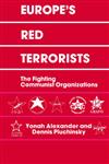 Europe's Red Terrorists The Fighting Communist Organizations,0714634883,9780714634883