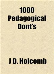 1000 Pedagogical Dont's,1152852795,9781152852792