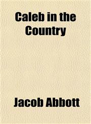 Caleb in the Country,1151677736,9781151677730