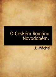 O Ceském Románu Novodobém.,1116421127,9781116421125