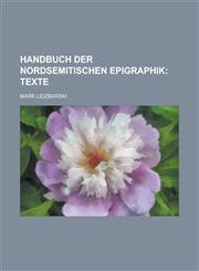 Handbuch Der Nordsemitischen Epigraphik,1153545268,9781153545266