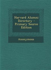 Harvard Alumni Directory - Primary Source Edition,128993021X,9781289930219