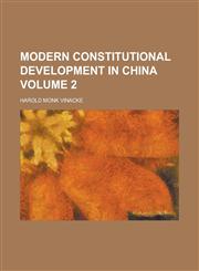 Modern Constitutional Development in China Volume 2,115008183X,9781150081835