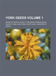 York deeds Volume 1,1130865568,9781130865561
