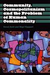 Community, Cosmopolitanism and the Problem of Human Commonality,0745329047,9780745329048