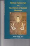 Tibetan Manuscripts and Inscriptions of Ladakh Himalaya 1st Edition,8170305748,9788170305743