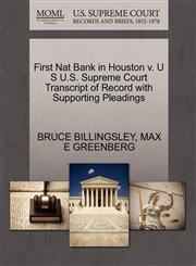 First Nat Bank in Houston v. U S U.S. Supreme Court Transcript of Record with Supporting Pleadings,1270415972,9781270415978
