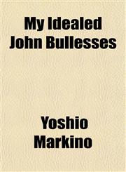 My Idealed John Bullesses,1151748986,9781151748980