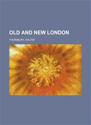 Old and New London (I),1153644649,9781153644648