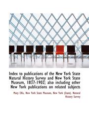 Index to publications of the New York State Natural History Survey and New York State Museum, 1837-1,1117181286,9781117181288