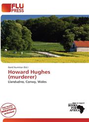 Howard Hughes (murderer),6136750422,9786136750422