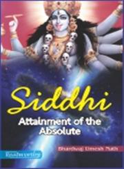 Siddhi Attainment of the Absolute,9350180014,9789350180013