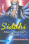 Siddhi Attainment of the Absolute,9350180014,9789350180013