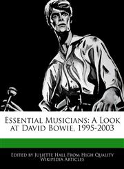 Essential Musicians A Look at David Bowie, 1995-2003,1241707561,9781241707569