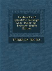 Landmarks of Scientific Socialism "Anti -Duehring" - Primary Source Edition,1294317954,9781294317951