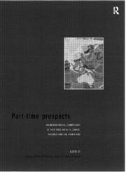 Part-Time Prospects An International Comparison,041515670X,9780415156707