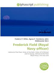 Frederick Field (Royal Navy officer),6133744375,9786133744370