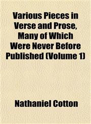 Various Pieces in Verse and Prose, Many of Which Were Never Before Published (Volume 1),1152100165,9781152100169