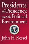Presidents, the Presidency, and the Political Environment,0871877945,9780871877949
