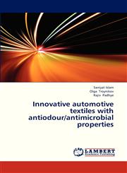 Innovative Automotive Textiles with Antiodour/Antimicrobial Properties,3659296783,9783659296789