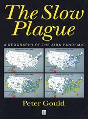 The Slow Plague A Geography of the AIDS Pandemic,1557864195,9781557864192