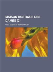Maison Rustique Des Dames (2 ),1236129822,9781236129826
