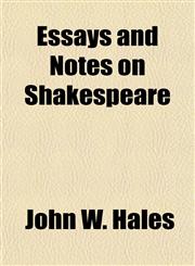 Essays and Notes on Shakespeare,1154697401,9781154697407