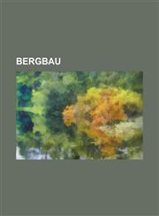 Bergbau,1234415275,9781234415273