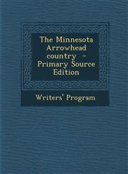 Minnesota Arrowhead Country,1287639631,9781287639633