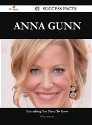 Anna Gunn 46 Success Facts - Everything You Need to Know about Anna Gunn,1488545030,9781488545030