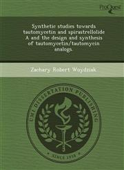 Synthetic studies towards tautomycetin and spirastrellolide A and the design and synthesis of tautomycetin/tautomycin analogs.,1244069655,9781244069657
