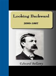 Looking Backward  2000-1887,159547613X,9781595476135