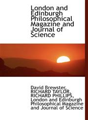 London and Edinburgh Philosophical Magazine and Journal of Science,1116964430,9781116964431