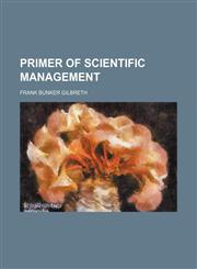 Primer of Scientific Management,1151363111,9781151363114