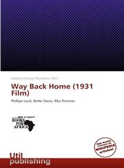 Way Back Home (1931 Film),613878605X,9786138786054