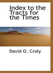 Index to the Tracts for the Times,1115424645,9781115424646
