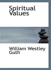 Spiritual Values,110395010X,9781103950102