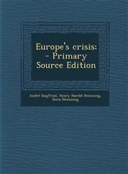 Europe's Crisis; - Primary Source Edition,1287821405,9781287821403