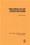 The Wealth of Poor Nations,0415593743,9780415593748