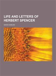 Life and Letters of Herbert Spencer,1230327274,9781230327273