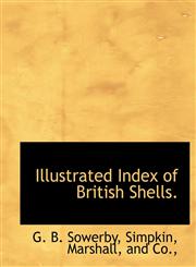 Illustrated Index of British Shells.,1140588214,9781140588214