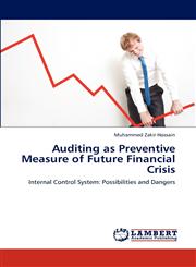 Auditing as Preventive Measure of Future Financial Crisis,365918781X,9783659187810