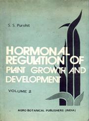 Hormonal Regulation of Plant Growth and Development Vol. 2