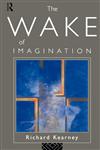 The Wake of Imagination,0415119502,9780415119504