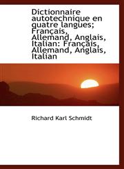 Dictionnaire autotechnique en quatre langues; Français, Allemand, Anglais, Italian Français, Allema,1110077254,9781110077250