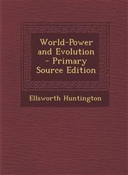 World-Power and Evolution - Primary Source Edition,1294519204,9781294519201